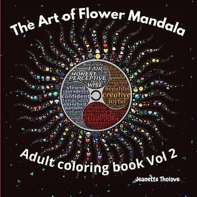 Book cover for The Art of Flower Mandala Adult Coloring Book Vol 2