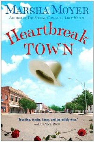 Cover of Heartbreak Town: A Novel