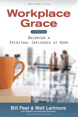 Book cover for Workplace Grace Participant's Guide, Session 2