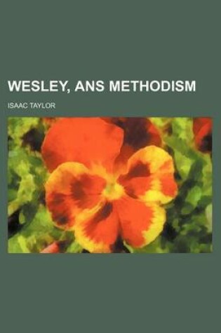 Cover of Wesley, ANS Methodism