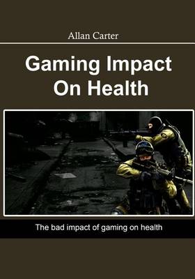 Book cover for Gaming Impact on Health