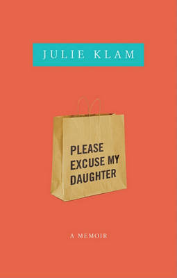 Book cover for Please Excuse My Daughter