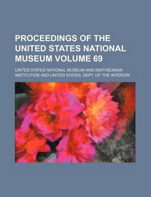 Book cover for Proceedings of the United States National Museum Volume 69