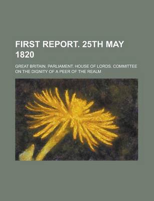 Book cover for First Report. 25th May 1820