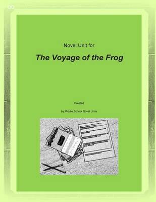 Book cover for Novel Unit for The Voyage of the Frog