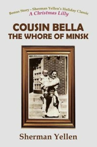 Cover of Cousin Bella - The Whore of Minsk