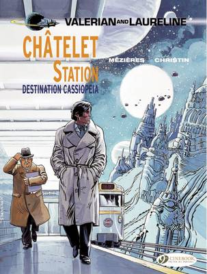 Book cover for Valerian 9 - Chatelet Station, Destination Cassiopeia