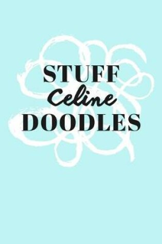 Cover of Stuff Celine Doodles