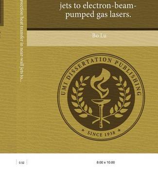 Book cover for Application of Convection Heat Transfer in Near-Wall Jets to Electron-Beam-Pumped Gas Lasers