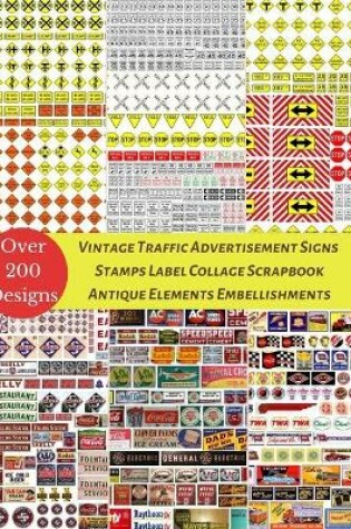 Cover of Vintage Traffic Advertisement Signs Stamps Label Collage Scrapbook Antique Elements