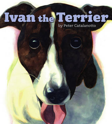 Book cover for Ivan the Terrier