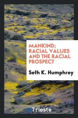 Book cover for Mankind; Racial Values and the Racial Prospect