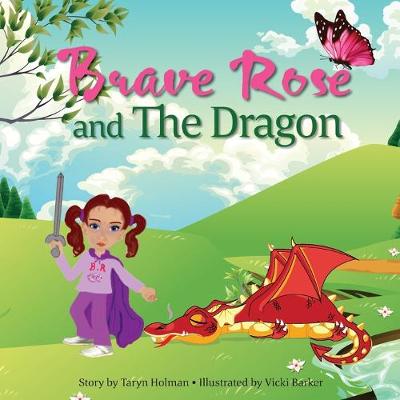 Book cover for Brave Rose and The Dragon