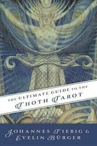 Cover of Ultimate Guide to the Thoth, Tarot