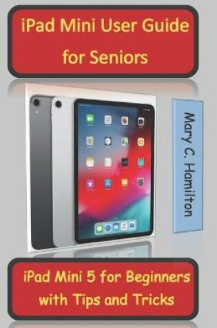 Cover of iPad Mini User Guide for Seniors