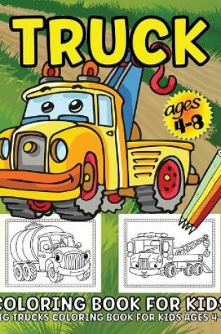 Cover of Trucks Coloring Book For Kids