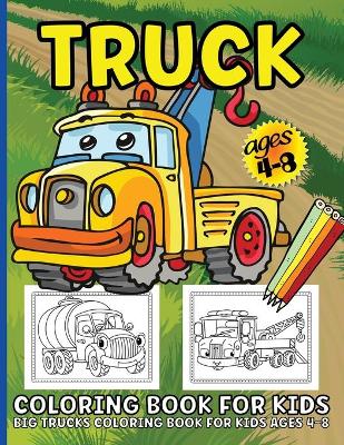 Book cover for Trucks Coloring Book For Kids