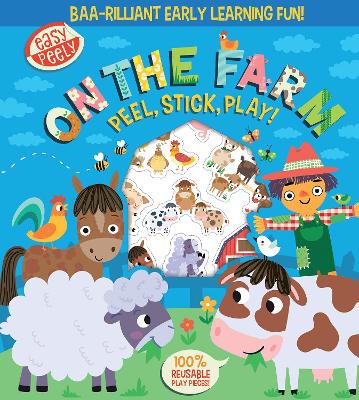 Cover of Easy Peely On the Farm - Peel, Stick, Play!