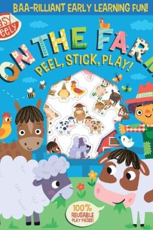 Cover of Easy Peely On the Farm - Peel, Stick, Play!