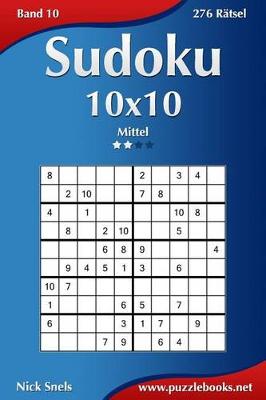 Cover of Sudoku 10x10 - Mittel - Band 10 - 276 Rätsel