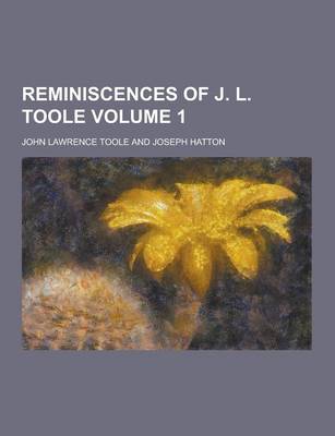 Book cover for Reminiscences of J. L. Toole Volume 1