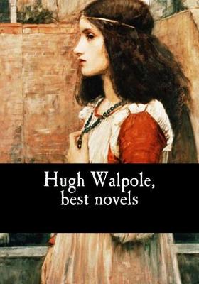 Book cover for Hugh Walpole, best novels