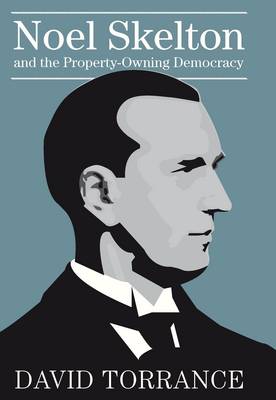 Book cover for Noel Skelton and the Property-Owning Democracy