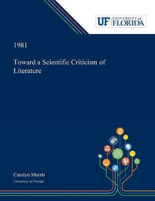 Book cover for Toward a Scientific Criticism of Literature