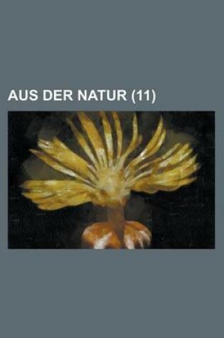 Cover of Aus Der Natur (11)