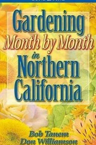 Cover of Gardening Month by Month in Northern California