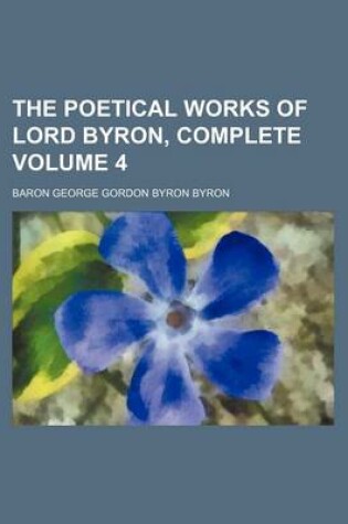 Cover of The Poetical Works of Lord Byron, Complete Volume 4