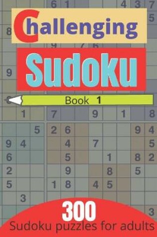 Cover of Challenging sudoku book 1