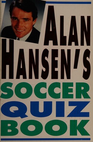 Book cover for Alan Hansen's Soccer Quiz Book