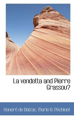 Book cover for La Vendetta and Pierre Grassou?