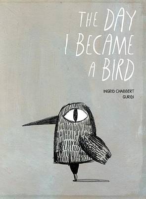 Book cover for The Day I Became a Bird