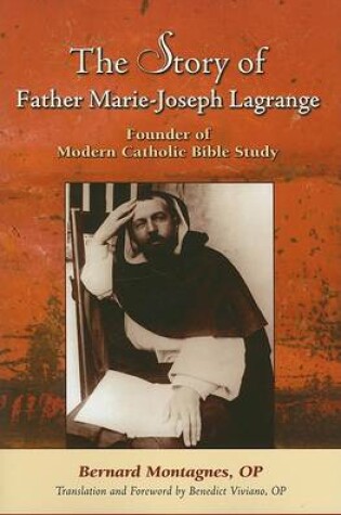 Cover of The Story of Father Marie-Joseph Lagrange