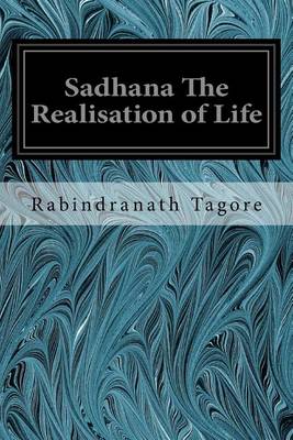 Book cover for Sadhana The Realisation of Life