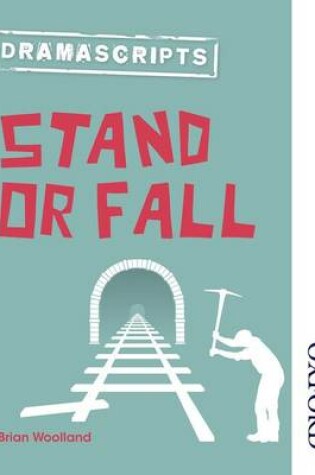 Cover of Dramascripts: Stand or Fall