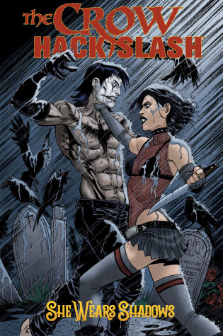 Cover of The Crow: Hack/Slash, She Wears Shadows