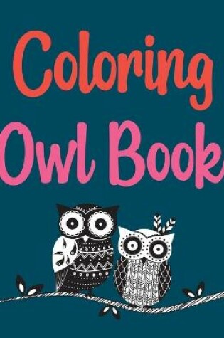 Cover of Coloring Owl Book