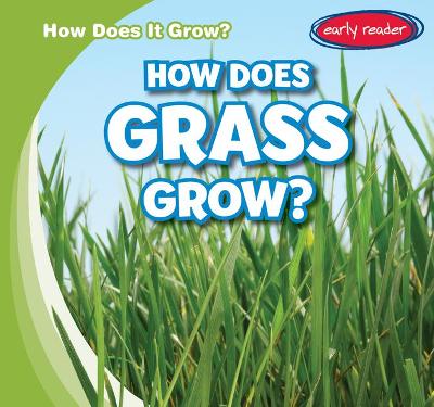 Book cover for How Does Grass Grow?
