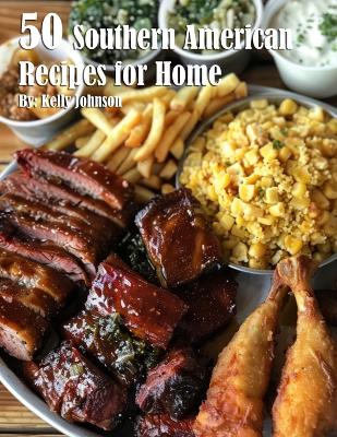 Book cover for 50 Southern American Recipes for Home