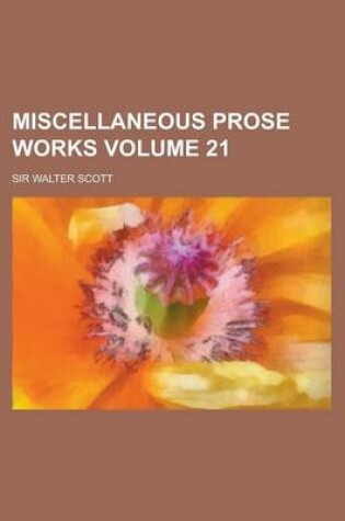 Cover of Miscellaneous Prose Works Volume 21