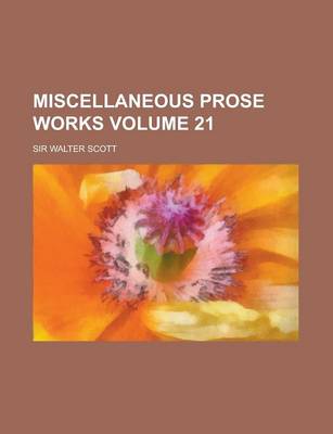 Book cover for Miscellaneous Prose Works Volume 21