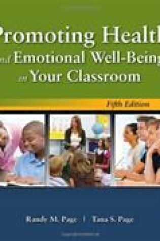 Cover of Promoting Health and Emotional Well-Being in Your Classroom