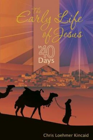 Cover of The Early Life of Jesus in 40 Days