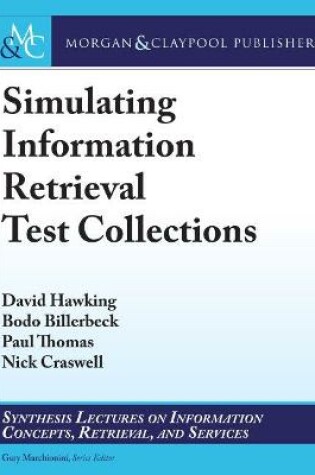Cover of Simulating Information Retrieval Test Collections