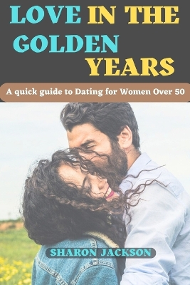 Book cover for Love in the Golden Years