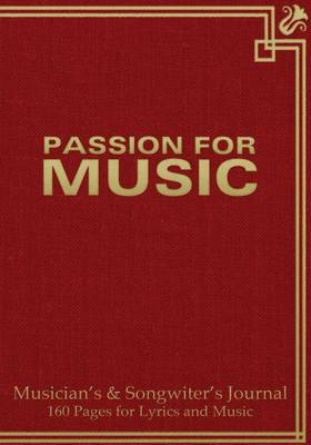 Book cover for Musician's and Songwriter's Journal 160 pages for Lyrics & Music