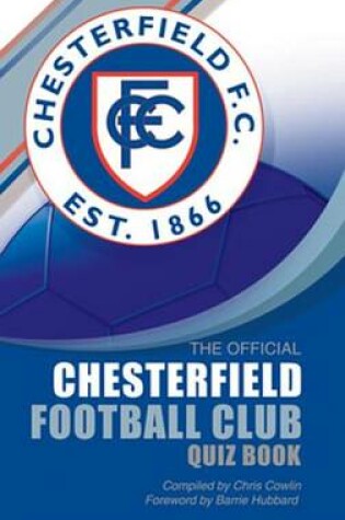 Cover of The Official Chesterfield Football Club Quiz Book